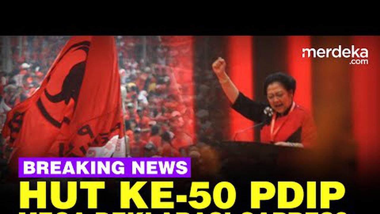 LIVE STREAMING: Megawati Deklarasi Capres di HUT ke-50 PDI Perjuangan