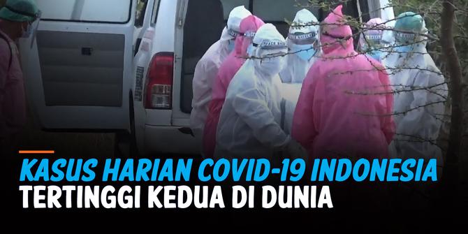VIDEO: Terus Naik, Kasus Harian Covid-19 di Indonesia Tertinggi Kedua di Dunia