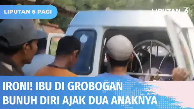 VIDEO: Ibu di Grobogan Nekat Bunuh Diri Ajak Dua Anaknya