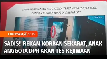 Setelah ditetapkan sebagai tersangka, anak anggota DPR Fraksi PKB, Gregorius Ronald Tannur akan jalani tes kejiwaan. Perilaku tersangka dianggap tak wajar, karena merekam korban yang sedang sekarat.