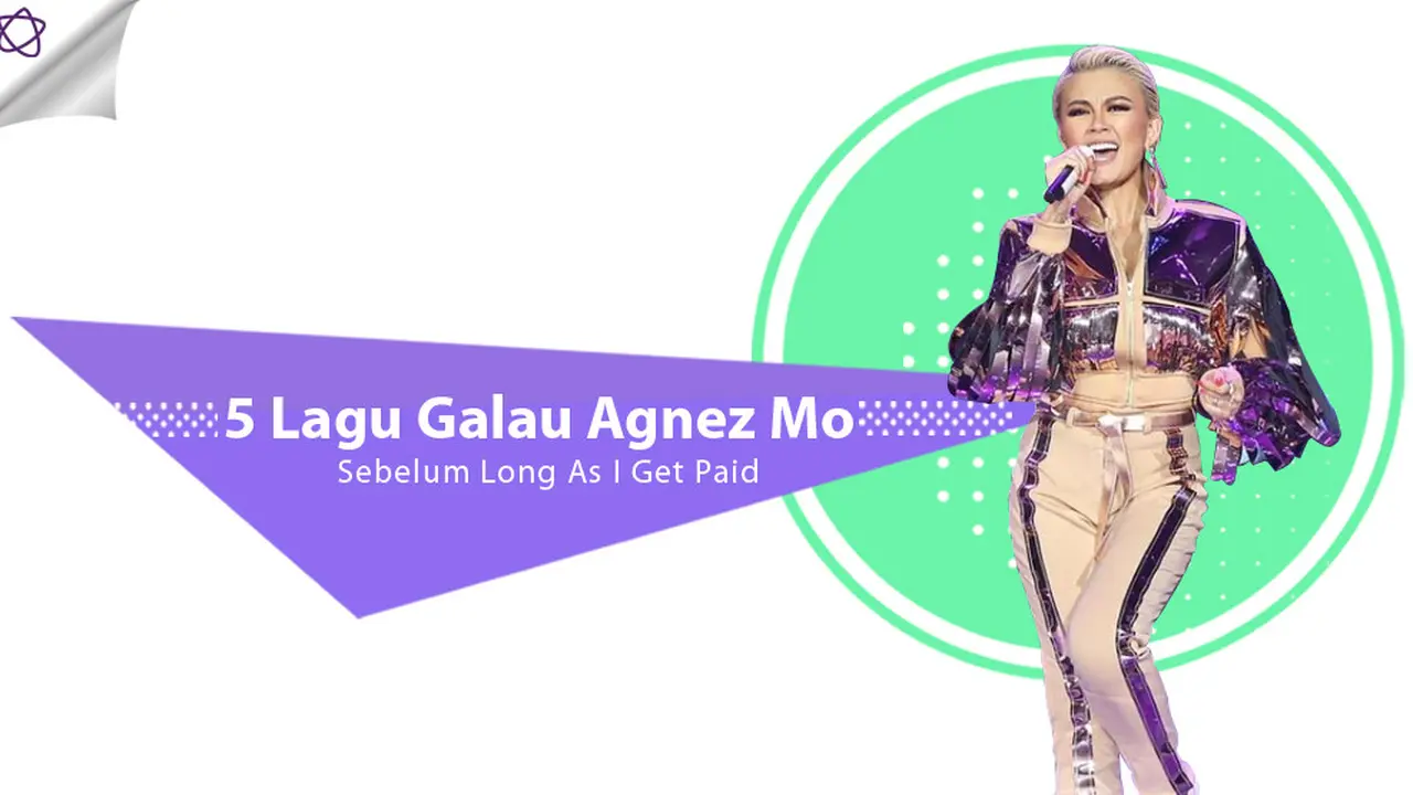 [Bintang] 5 Lagu Galau Agnez Mo Sebelum Long As I Get Paid