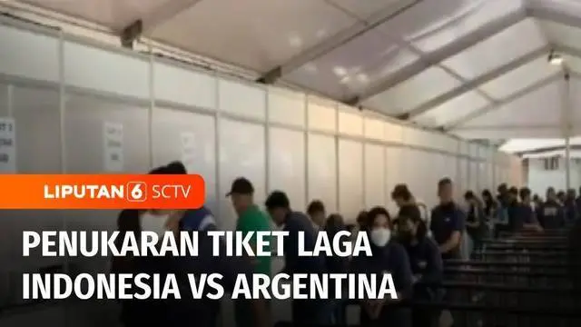 VIDEO: Hari Pertama Penukaran Tiket Laga Indonesia vs Argentina di Jakarta