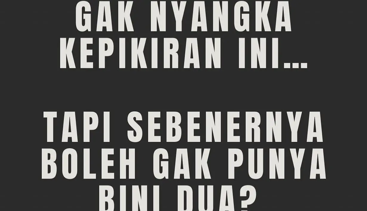 "Gak nyangka kepikiran ini... Tapi sebenernya boleh gak punya bini dua," tulis Baim Wong. [Instagram/baimwong]