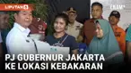 PJ Gubernur Jakarta ke Lokasi Kebakaran akan Relokasi Korban Kebakaran ke Rusun Terdekat