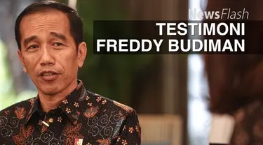 Juru Bicara Kepresidenan Johan Budi mengatakan, presiden cukup memberi perhatian pada permasalahan testimoni Freddy Budiman.  