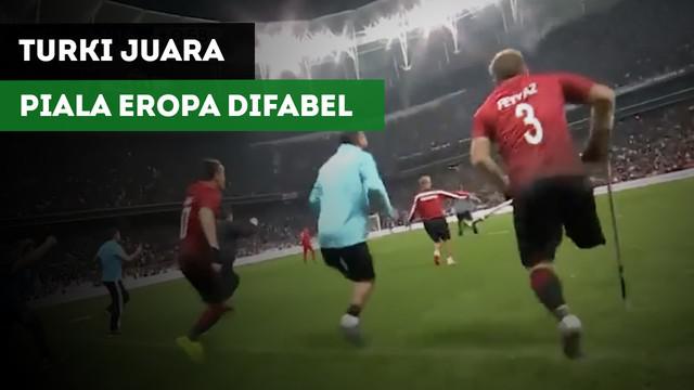 Timnas sepakbola difabel Turki menjuarai Piala Eropa setelah mengalahkan Inggris dengan skor 2-1.