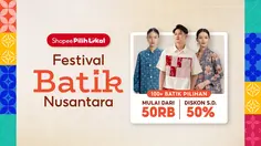 Shopee Festival Batik Nusantara Bawa Warisan Budaya Lebih Dekat ke Generasi Muda