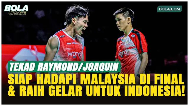 Raymond/Joaquin Bidik Gelar Indonesia Open 2026 dan Target Baru di Ranking Dunia!