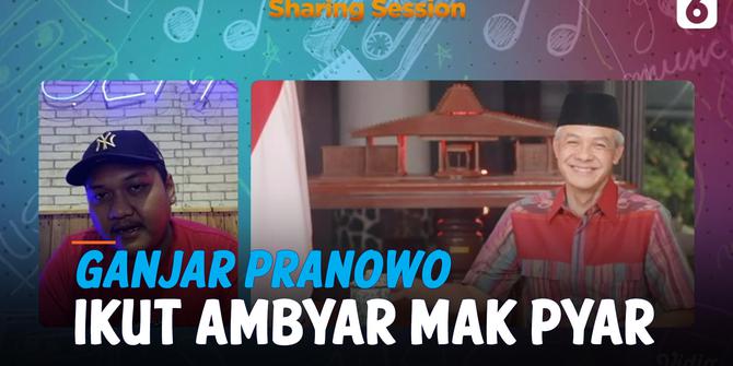 VIDEO: Ketika Ganjar Pranowo Ikut Ambyar Mak Pyar