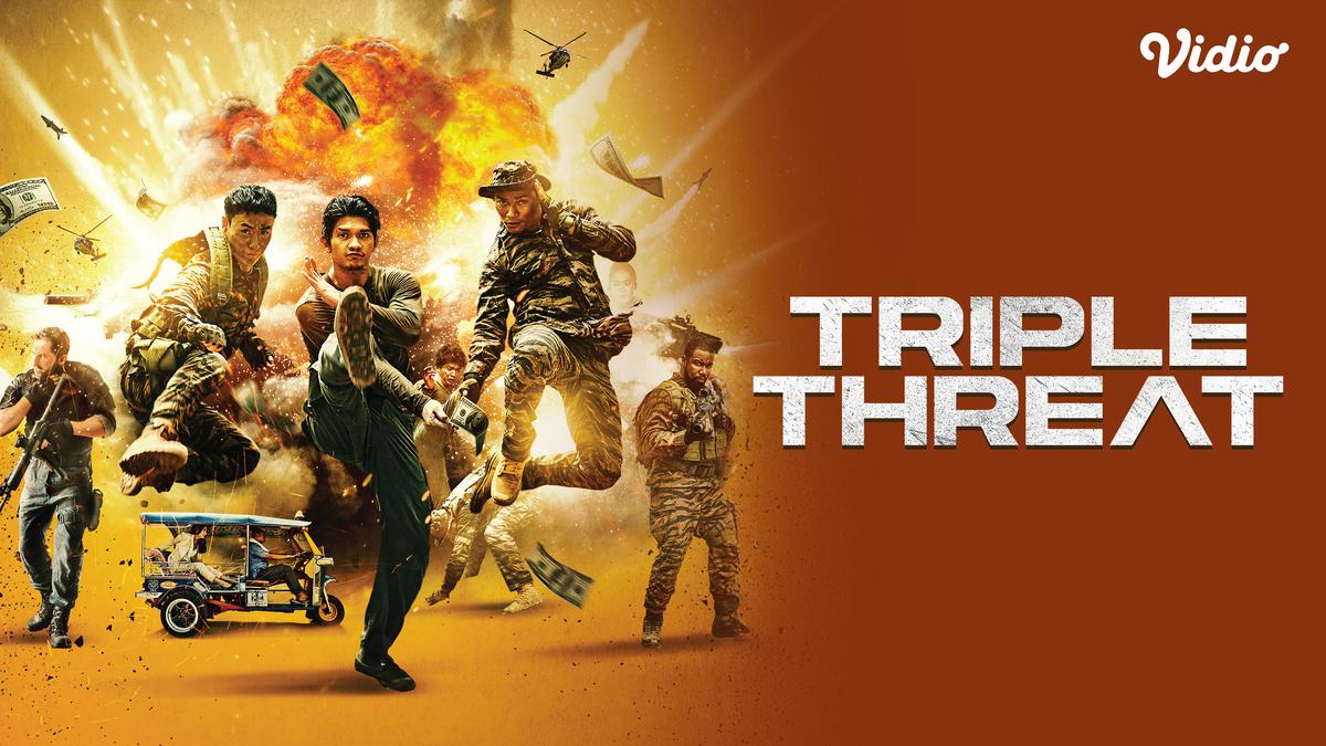 Sinopsis dan Fakta Menarik Film Triple Threat yang Akan Segera Tayang di Vidio