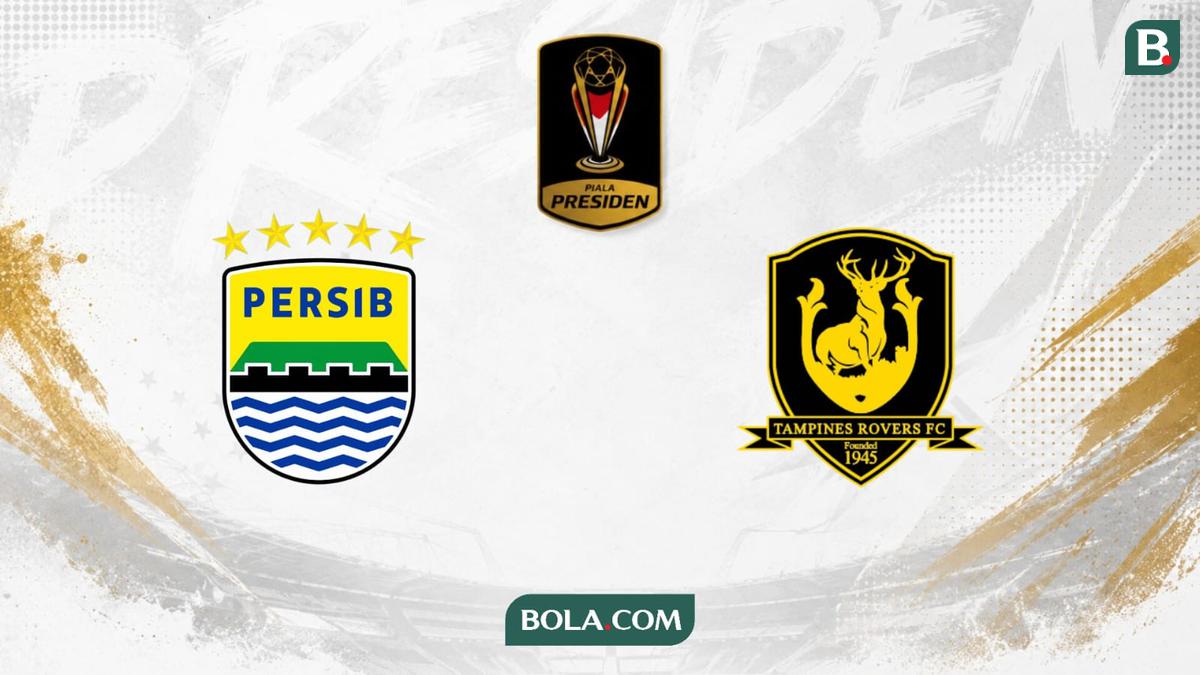 Prediksi Piala Presiden 2026 Persib Vs Tampines Rovers: Adu Kekuatan Tim yang Bakal Tampil di Asia