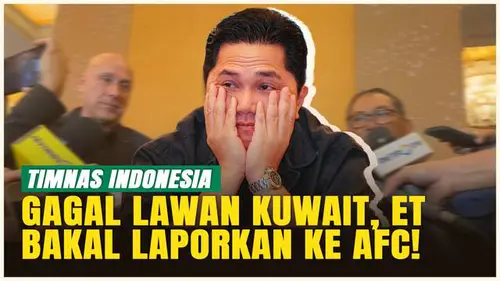 VIDEO: Erick Thohir Sindir Kuwait! Batal Lawan Timnas Indonesia, Malah Pilih Suriah