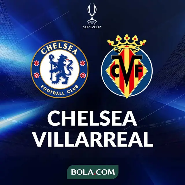 UEFA Super Cup - Chelsea Vs Villarreal