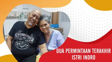 Sebelum Meninggal, Istri Indro Warkop Sempat menyampaikan permintaannya. Ini dua permintaannya