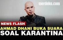 VIDEO: Pembelaan Ahmad Dhani Dituduh Berkeliaran dan Langgar Karantina 10 Hari