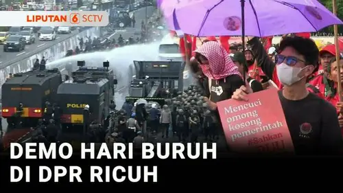VIDEO: Hari Buruh, Mahasiswa Terlibat Bentrok dengan Polisi saat Demo di DPR