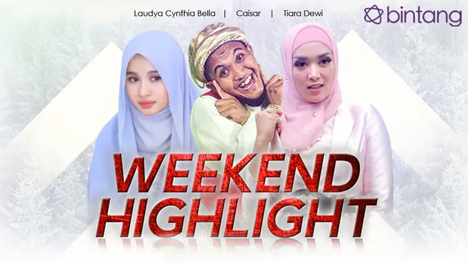 [Bintang] Laudya Cynthia Bella, Caisar, dan Tiara Dewi