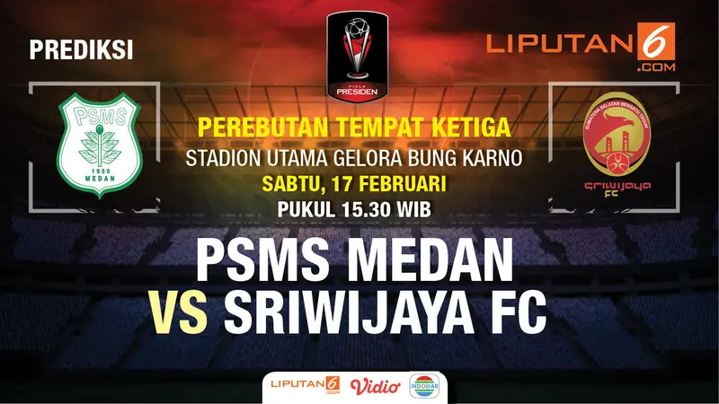 Prediksi PSMS Medan Vs Sriwijaya, Piala Presiden 2018