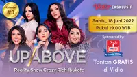 Reality Show Up Above episode terbaru tayang pada Sabtu, 18 Juni 2022 eksklusif dan gratis di Vidio. (Dok. Vidio)