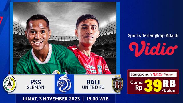 Link Streaming BRI Liga 1: PSS Sleman vs Bali United di Vidio