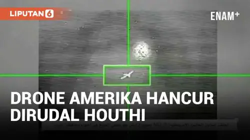 VIDEO: Pemberontak Houthi Klaim Jatuhkan Drone AS di Marib, Yaman