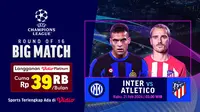 Link Streaming Inter vs Atletico Madrid, Kamis, 21 Februari 2024. (Sumber: Dok. Vidio.com)