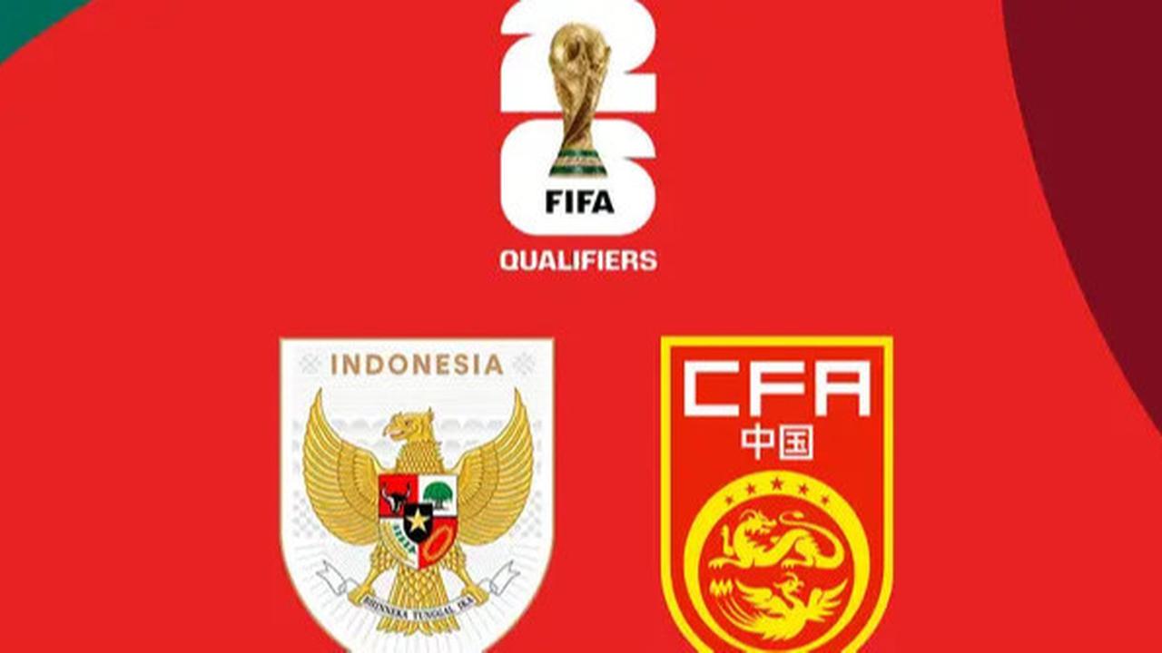 Susah Terwujud! China Harus Menang 3-0 Lawan Timnas Indonesia Jaga Peluang Lolos Piala Dunia 2026