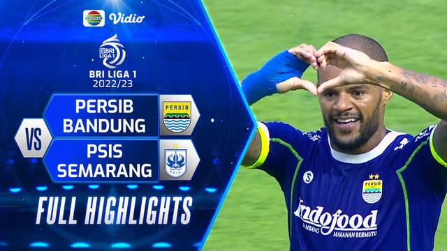 Berita Video, Highlights BRI Liga 1 2022/2023 Pekan Keempat antara Persib Bandung Vs PSIS Semarang pada Sabtu (13/8/2022)