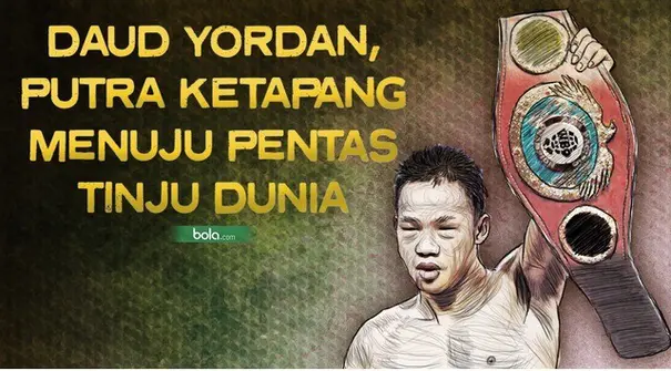 Daud Yordan, juara dunia WBO Asia Pasifik dan Afrika bercerita tentang perjalanan karier yang ia lewati sampai pada titik ia menjadi juara dunia