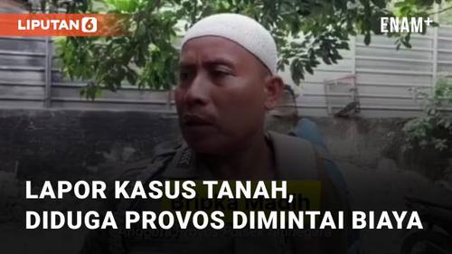 VIDEO: Viral Pria Diduga Provos Polri Ngaku Diminta Biaya Saat Lapor Kasus Tanah