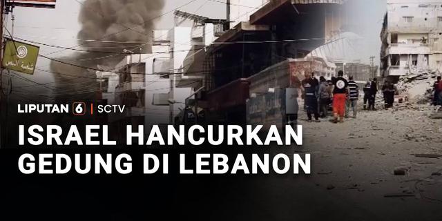 Israel Hancurkan Gedung di Libanon