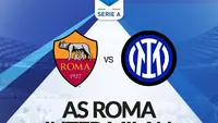 Link Live Streaming Liga Italia: AS Roma Vs Inter Milan