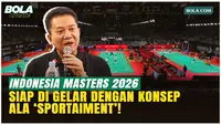 Indonesia Masters 2026 Siap Digelar, Achmad Budiharto Sebut Ada Terobosan Baru yang Lebih Merakyat