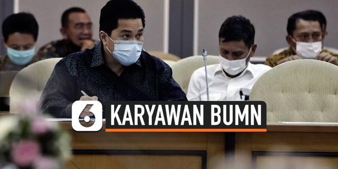 VIDEO: Tanggal Masuk Karyawan BUMN Tunggu Keputusan Pemerintah