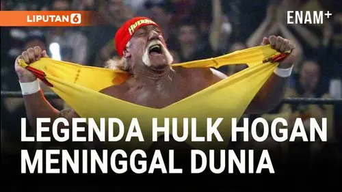 VIDEO: Hulk Hogan Meninggal Dunia, Dunia Gulat Berduka Kehilangan Ikon Legendaris