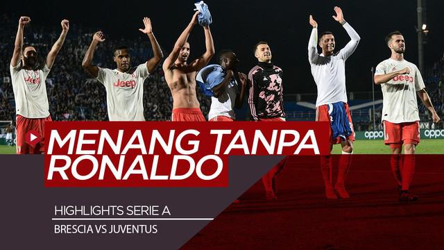 Berita Video Tanpa Cristiano Ronaldo, Juventus Tekuk Brescia 2-1