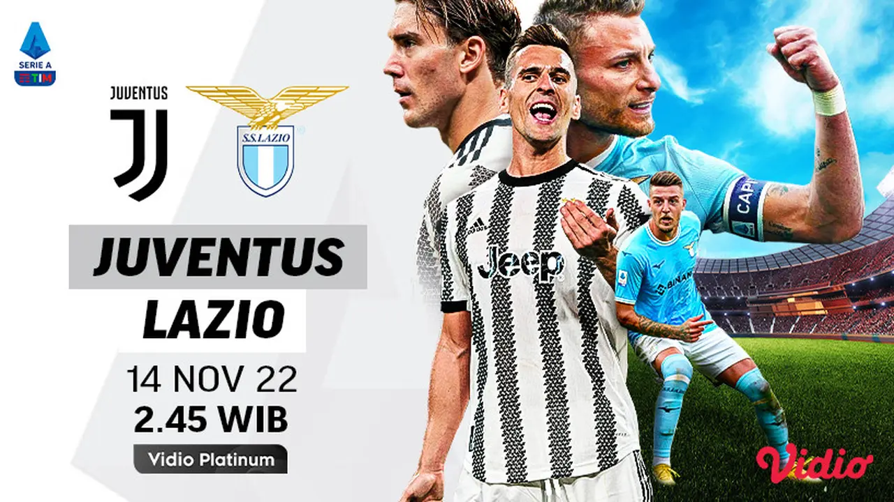 Link Live Streaming Big Match Serie A Juventus Vs Lazio di Vidio, Senin 14 November