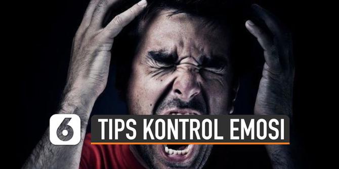 VIDEO: Tips Kontrol Emosi Buat Kamu Yang Mudah Marah