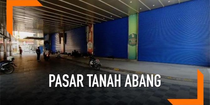 VIDEO: Imbas Kericuhan, Pasar Tanah Abang Tutup