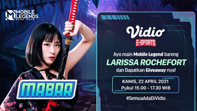 Mabar Larissa Rochefort di Vidio