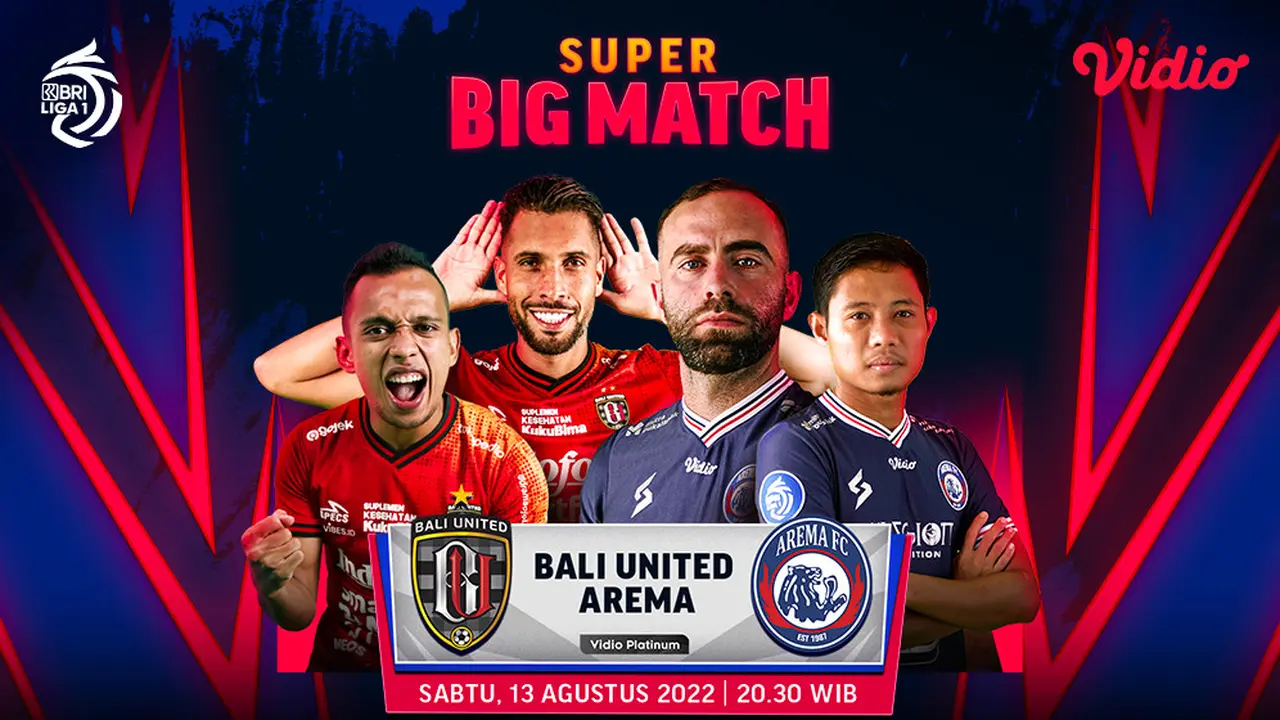 Link Live Streaming BRI Liga 1 : Bali United Vs Arema di Vidio, Sabtu 13 Agustus 2022