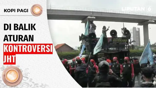 VIDEO: Kopi Pagi: Di Balik Aturan Kontroversial JHT