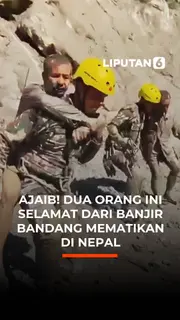 Ajaib! Dua Orang Ini Selamat dari Banjir Bandang Mematikan di Nepal