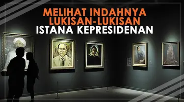 Dalam rangka HUT ke-73 Republik Indonesia, Galeri Nasional memamerkan koleksi lukisan yang disimpan di beberapa istana kepresidenan di Indonesia. Bagaimana koleksinya? Yuk kita lihat bersama.