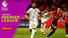 Berita Motion Grafis Jadwal Liga Inggris Pekan 3,  Manchester United vs Liverpool Momen Kebangkitan Kedua Tim Yang Sedang Terpuruk