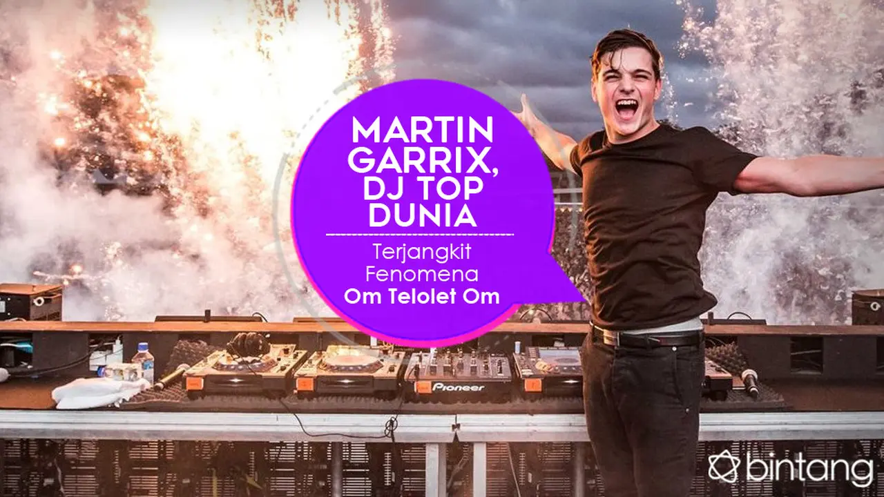 [Bintang] Martin Garrix dan Om Telolet Om