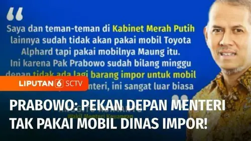VIDEO: Gebrakan Prabowo! Menteri dan Pejabat Tinggi Tak Boleh Pakai Mobil Dinas Impor
