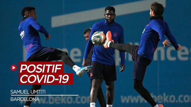 Berita Video Disaat Barcelona Dibantai Bayern Munchen di Liga Champions, Samuel Umtiti Positif Covid-19