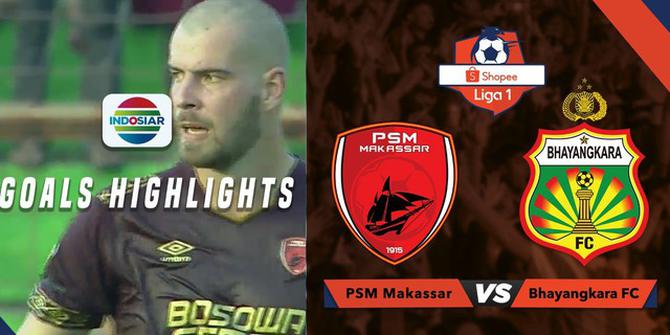 VIDEO: Gol-Gol pada Laga PSM Vs Bhayangkara FC