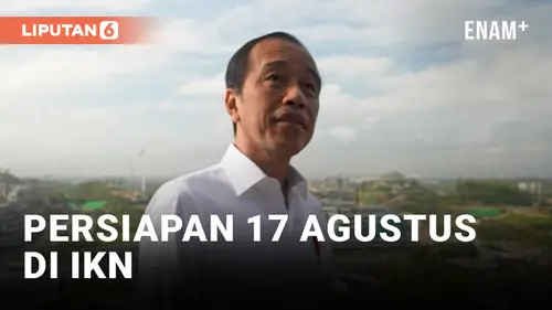 VIDEO: Jelang 17 Agustus di IKN, Jokowi: Tinggal Bersih-bersih